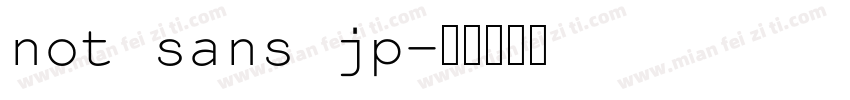 not sans jp字体转换